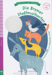 Baier Gabi: Die Bremer Stadtmusikanten - Erste Eli Lektüren Niveau 2 (ISBN: 9788853618887)