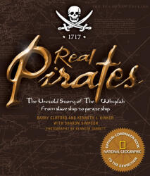 Real Pirates: The Untold Story of the Whydah from Slave Ship to Pirate Ship (ISBN: 9781426202629)