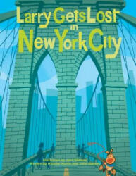 Larry Gets Lost in New York City - Michael Mullin, John Skewes (ISBN: 9781570616204)