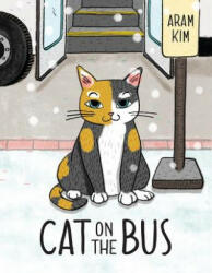 Cat On The Bus - Aram Kim (ISBN: 9780823440375)