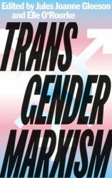 Transgender Marxism (ISBN: 9780745341668)