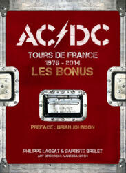 Ac/Dc Tours De France 1976-2014 - Les Bonus - LAGEAT, BRELET (2017)