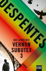 Das Leben des Vernon Subutex 3 - Virginie Despentes, Claudia Steinitz (ISBN: 9783462053449)