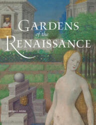 Gardens of the Renaissance - Bryan C. Kenne (ISBN: 9781606061435)