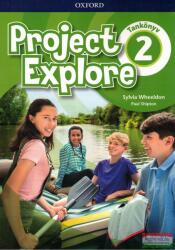 Project Explore 2 Tankönyv (ISBN: 9780194212281)