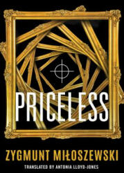 Priceless - Zygmunt Miloszewski, Zygmunt Miloszewski, Antonia Lloyd-Jones (ISBN: 9781503941434)