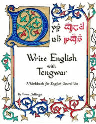 Write English with Tengwar: A Workbook for English General Use (ISBN: 9781654355821)