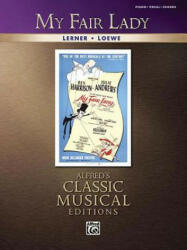 My Fair Lady: Piano/Vocal/Chords - Frederick Loewe (ISBN: 9780739045626)