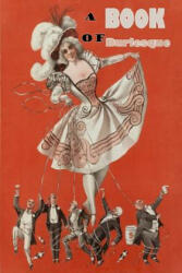 A Book of Burlesque - William Davenport Adams (ISBN: 9781516986521)