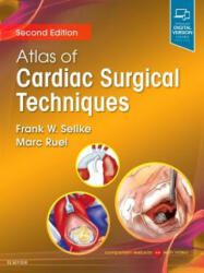 Atlas of Cardiac Surgical Techniques - Frank Sellke, Marc Ruel (ISBN: 9780323462945)