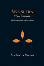 Siva Sutra - Shailendra Sharma (ISBN: 9781478289166)