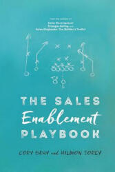 The Sales Enablement Playbook - Cory Bray (ISBN: 9781546744764)