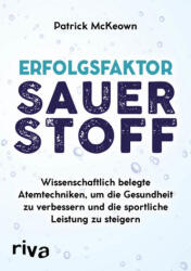 Factorul succesului: oxigenul (ISBN: 9783742304681)