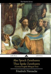 Also Sprach Zarathustra/Thus Spoke Zarathustra: German/English Bilingual Text - Friedrich Wilhelm Nietzsche, Thomas Common (ISBN: 9781909669796)