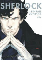 Sherlock 1 - Jay. , Mark Gatiss, Steven Moffat, Gandalf Bartholomäus (ISBN: 9783551728845)