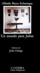 Un mundo para Julius - Alfredo Bryce Echenique (ISBN: 9788437611914)