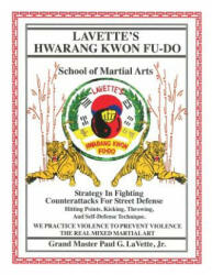 Lavette's Hwarang Kwon Fu-Do (ISBN: 9781480963382)