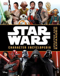 Star Wars Character Encyclopedia, Updated and Expanded - Pablo Hidalgo, Simon Beecroft (ISBN: 9781465448859)