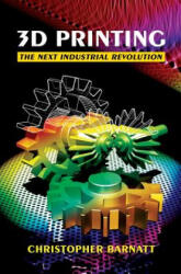 3D Printing - Christopher Barnatt (ISBN: 9781484181768)