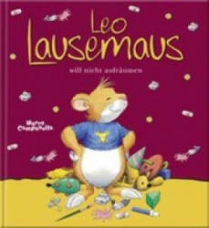 Leo Lausemaus will nicht aufräumen - Marco Campanella (ISBN: 9783942453981)