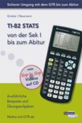 TI-82 STATS von der Sek I bis zum Abitur, m. CD-ROM - Helmut Gruber, Robert Neumann (ISBN: 9783868142198)