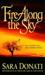 Fire Along the Sky - Sara Donati (ISBN: 9780553582772)