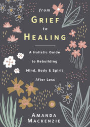 From Grief to Healing (ISBN: 9780738766751)