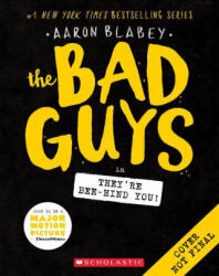 The Bad Guys in They're Bee-Hind You! (ISBN: 9781338329544)