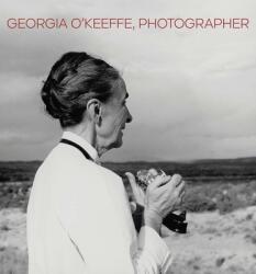 Georgia O'Keeffe, Photographer - Ariel Plotek (ISBN: 9780300257809)