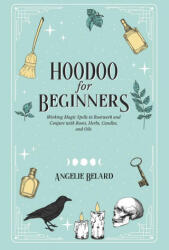 Hoodoo For Beginners - Angelie Belard (ISBN: 9781736656006)