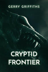 Cryptid Frontier (ISBN: 9781922551511)