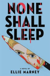 None Shall Sleep - Ellie Marney (ISBN: 9780316497848)