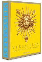 Versailles: From Louis XIV to Jeff Koons (ISBN: 9781614289623)