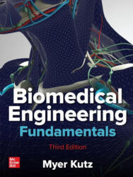 Biomedical Engineering Fundamentals, Third Edition - Myer Kutz (ISBN: 9781260136265)