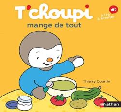 T'choupi mange de tout - Thierry Courtin (ISBN: 9782092491645)