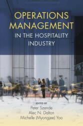Operations Management in the Hospitality Industry - Alec N. Dalton, Yoo (ISBN: 9781838675424)