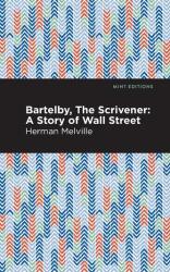 Bartleby, The Scrivener - Mint Editions (ISBN: 9781513270012)
