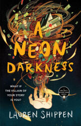 Neon Darkness - Lauren Shippen (ISBN: 9781250297563)