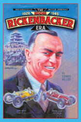 Indianapolis Motor Speedway- the Eddie Rickenbacker Era - DENNY MILLER (ISBN: 9781728372792)