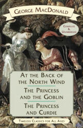 At the Back of the North Wind / The Princess and the Goblin / The Princess and Curdie (ISBN: 9781635619164)