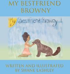 My Best Friend Browny (ISBN: 9780578804705)