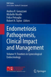 Endometriosis Pathogenesis, Clinical Impact and Management - Robert N. Taylor, Felice Petraglia, Michelle Nisolle (ISBN: 9783030578657)