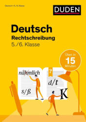 Deutsch in 15 Min - Rechtschreibung 5. /6. Klasse - Friederike Ablang (ISBN: 9783411720156)
