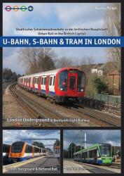 U-Bahn, S-Bahn & Tram in London (ISBN: 9783936573619)