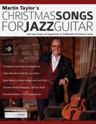 Christmas Songs For Jazz Guitar - Joseph Alexander, Tim Pettingale (ISBN: 9781789332292)