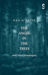 The Angel in the Trees and Other Monologues (ISBN: 9781913630669)