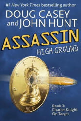 Assassin: Book 3 of the High Ground Novels - Doug Casey (ISBN: 9781947449091)