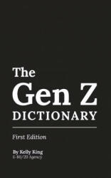 The Gen Z Dictionary - James Tanford, Stefania Marvin (ISBN: 9781735187709)