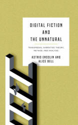 Digital Fiction and the Unnatural - Alice Bell (ISBN: 9780814214565)