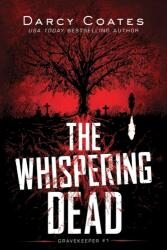 Whispering Dead - Darcy Coates (ISBN: 9781728239217)